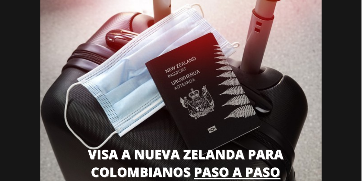 Como solicitar la visa a nueva zelanda en colombia